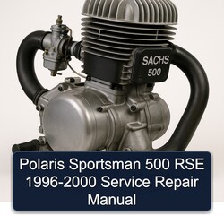 1996-2000 Polaris Sportsman 500 RSE Service Repair Workshop Manual PDF