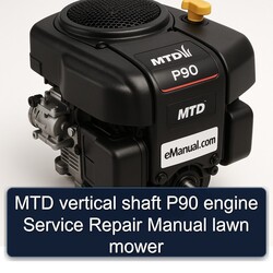 MTD P90 Vertical Shaft Engine Lawn Mower Service Repair Workshop Manual PDF