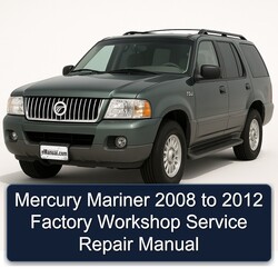 2008-2012 Mercury Mariner Service Repair Workshop Manual PDF