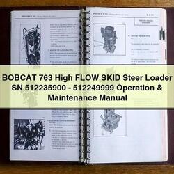 Bobcat 763 High Flow Skid Steer Loader SN 512235900-512249999 Operation Service Repair Workshop Manual PDF