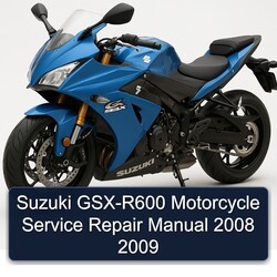 2008-2009 Suzuki GSX Series GSX-R600 Motorcycle Service Repair Workshop Manual PDF