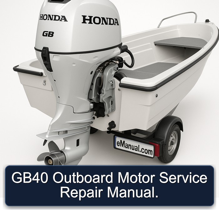 GB40 Outboard Motor Service Repair Workshop Manual PDF