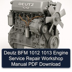Deutz 1012 BFM 1013 Engine Service Repair Workshop Manual PDF
