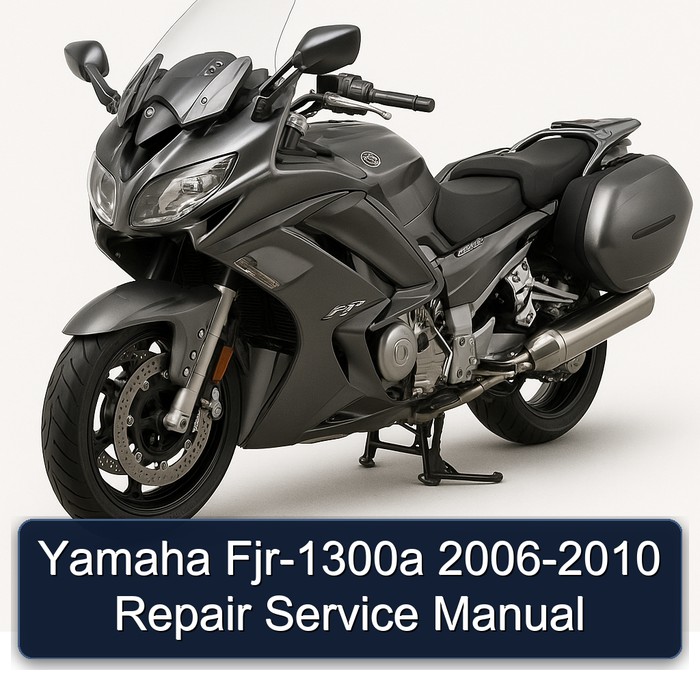 2006-2010 Yamaha FJR Models FJR-1300A Service Repair Workshop Manual PDF