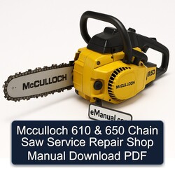 Mcculloch 610 650 Chain Saw Shop Service Repair Workshop Manual PDF