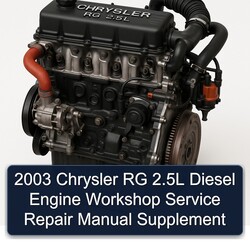 2003 Chrysler RG 2.5l Diesel Engine Supplement Service Repair Workshop Manual PDF