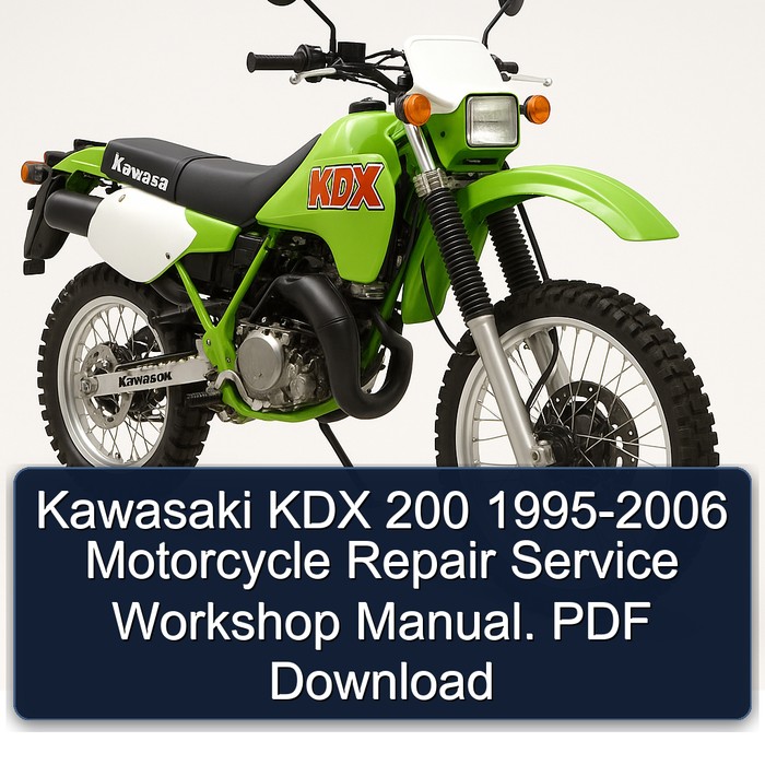 1995-2006 Kawasaki KDX Models 200 - Motorcycle Service Repair Workshop Manual PDF