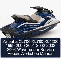 1999-2004 Yamaha XL700 XL760 XL1200 Waverunner Service Repair Workshop Manual PDF