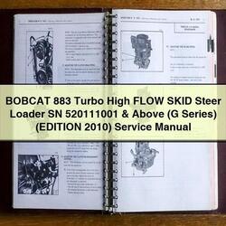 2010 Bobcat 883 Turbo High Flow Skid Steer Loader SN 520111001 Above (g Series) (edition ) Series Service Repair Workshop Manual PDF