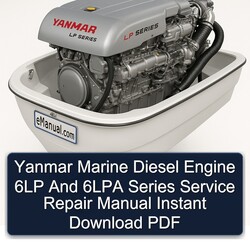 Yanmar Marine Diesel Engine 6LP 6LPA Series Service Repair Workshop Manual PDF