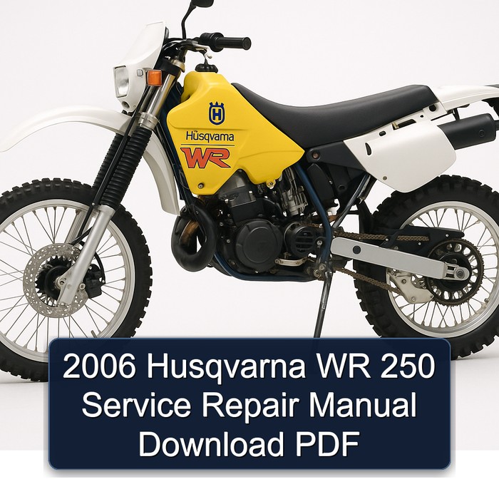 2006 Husqvarna WR Models 250 Service Repair Workshop Manual PDF