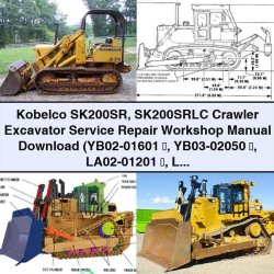 Kobelco SK200SR SK200SRLC Crawler Excavator Service Repair Workshop Manual PDF
