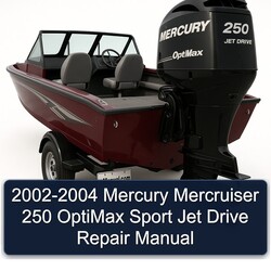 2002-2004 Mercury Mercruiser 250 Optimax Sport Jet Drive Service Repair Workshop Manual PDF