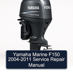 2004-2011 Yamaha Marine F150 Service Repair Workshop Manual PDF