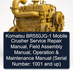 Komatsu 125 3 Br550jg-1 Mobile Crusher , Field Assembly Operation (serial Number: 1001 Up) Service Repair Workshop Manual PDF