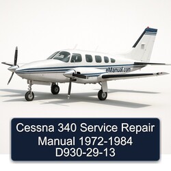1972-1984 Cessna 340 - D930 Service Repair Workshop Manual PDF