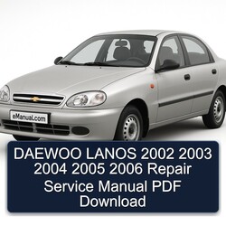 2002-2006 Chevrolet Lanos Daewoo Service Repair Workshop Manual PDF