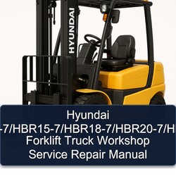 Hyundai Hbr14-7/hbr15-7/hbr18-7/hbr20-7/hbr25-7 Forklift Truck Service Repair Workshop Manual PDF