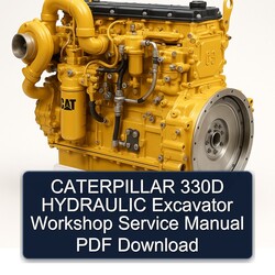 Caterpillar 330D Hydraulic Excavator Service Repair Workshop Manual PDF