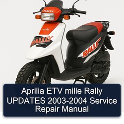 2003-2004 Aprilia Rally ETV Mille Updates Service Repair Workshop Manual PDF