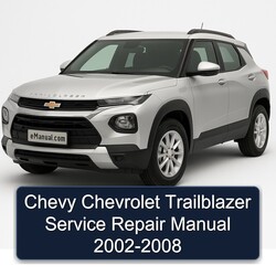 2002-2008 Chevrolet Trailblazer Chevy Service Repair Workshop Manual PDF