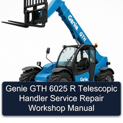 Genie GTH 6025 R Telescopic Handler Service Repair Workshop Manual PDF