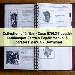 Collection 2 FILES-CASE 570LXT Loader Landscaper Operators Operator's Manual PDF