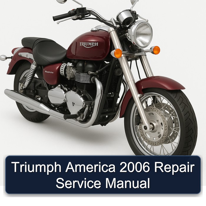 2006 Triumph America Service Repair Workshop Manual PDF