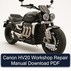 Triumph Rocket Canon HV20 Service Repair Workshop Manual PDF