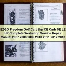 2007-2013 Ezgo Freedom Golf Cart 9HP CE Carb SE LE HP Service Repair Workshop Manual PDF