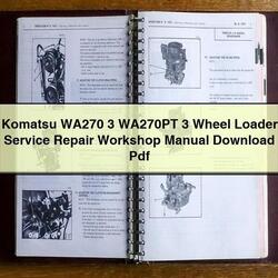 Komatsu WA270 3 WA270PT Wheel Loader Service Repair Workshop Manual PDF
