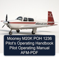 Mooney M20K POH 1236 Pilot‘s Operating Pilot AFM Service Repair Workshop Manual PDF