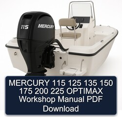 Mercury 115 125 135 150 175 200 225 Optimax Service Repair Workshop Manual PDF