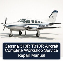 Cessna 310R T310R Aircraft Service Repair Workshop Manual PDF