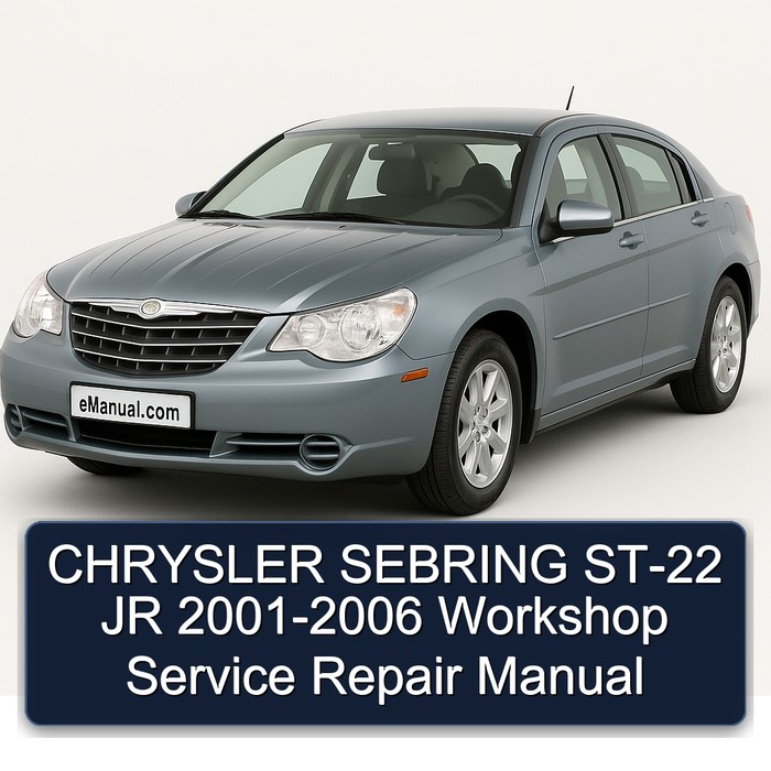 2001-2006 Chrysler Sebring ST-22 JR Service Repair Workshop Manual PDF