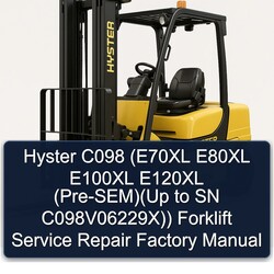 Hyster C098 (e70xl E80XL E100XL E120XL (pre-sem)(up SN C098v06229x)) Forklift Service Repair Workshop Manual PDF