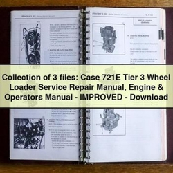 Collection 3 Files: Case 721E Tier Wheel Loader Engine Operators - Improved Operator's Manual PDF