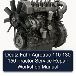 Deutz Fahr Agrotrac 110 130 150 Tractor Service Repair Workshop Manual PDF