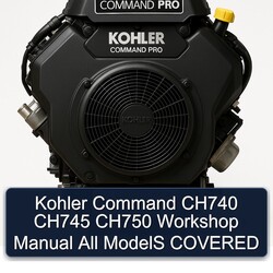 Kohler Command Pro Models CH740 CH745 CH750 All Covered Service Repair Workshop Manual PDF