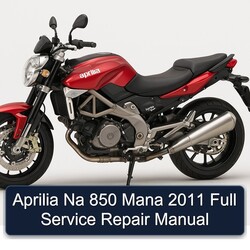 2011 Aprilia Na 850 Mana Service Repair Workshop Manual PDF