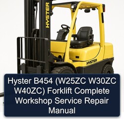 Hyster B454 (w25zc W30ZC W40zc) Forklift Service Repair Workshop Manual PDF