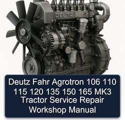 Deutz Fahr Agrotron 106 110 115 120 135 150 165 MK3 Tractor Service Repair Workshop Manual PDF