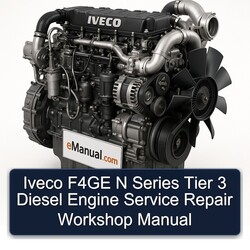 Isuzu N Series Iveco F4GE Tier 3 Diesel Engine Service Repair Workshop Manual PDF