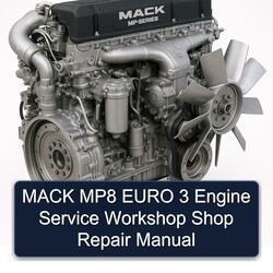 Mack MP8 Euro 3 Engine Shop Service Repair Workshop Manual PDF