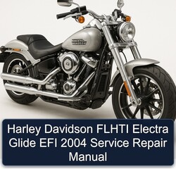 2004 Harley Davidson FL Models Flhti Electra Glide EFI Service Repair Workshop Manual PDF