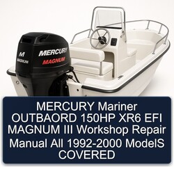 1992-2000 Mercury Mariner Outbaord 150HP XR6 EFI Magnum III All - Models Covered Service Repair Workshop Manual PDF