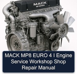 Mack MP8 Euro 4 I Engine Shop Service Repair Workshop Manual PDF