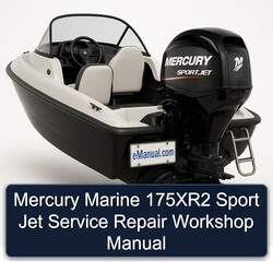 Mercury Marine 175xr2 Sport Jet Service Repair Workshop Manual PDF