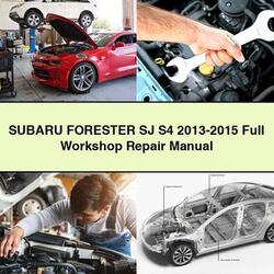 2013-2015 Subaru Forester SJ S4 Service Repair Workshop Manual PDF