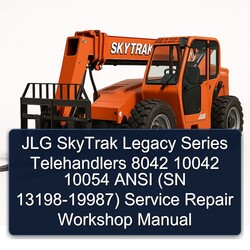 JLG Skytrak Legacy Series Telehandlers 8042 10042 10054 Ansi (sn 13198-19987) Service Repair Workshop Manual PDF